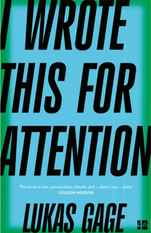 HarperCollins Publishers I Wrote This For Attention - Gage, Lukas