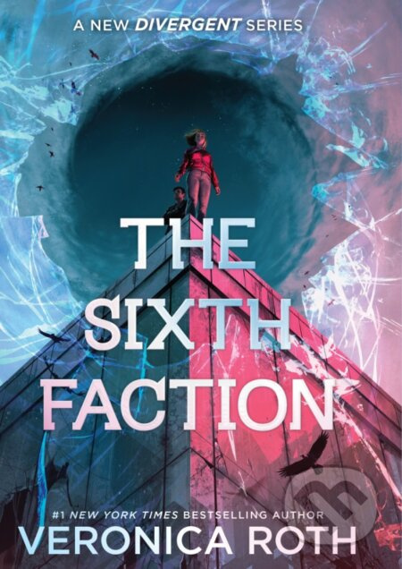 The Sixth Faction (A New Divergent Series) - Veronica Roth - kniha z kategorie Fantasy