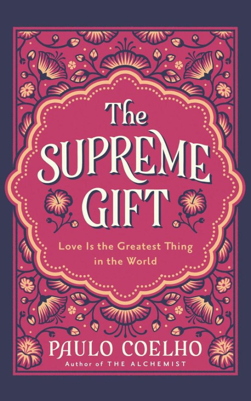 The Supreme Gift - Paulo Coelho