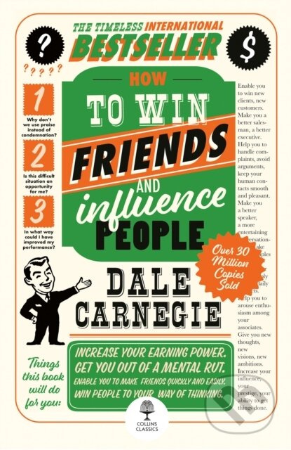 How to Win Friends and Influence People - Dale Carnegie