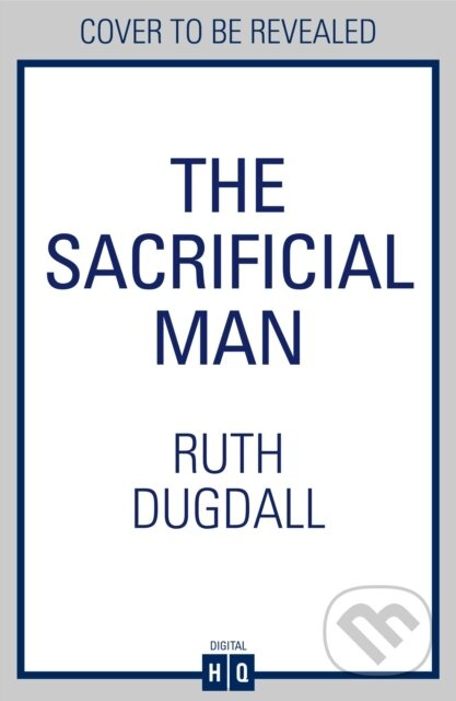 The Sacrificial Man - Ruth Dugdall - kniha z kategorie Beletria