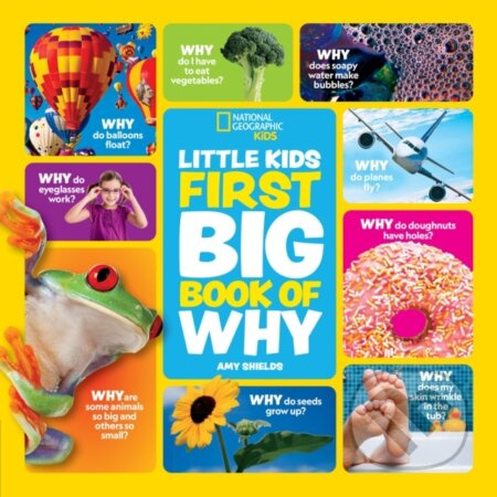 Little Kids First Big Book of Why - Amy Shields, National Geographic Kids - kniha z kategorie Pro děti