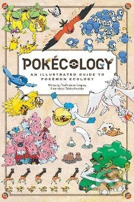 Pokécology (An Illustrated Guide to Pokémon Ecology),Pokécology (An Illustrated Guide to Pokémon Ecology) - kniha z kategorie Beletria