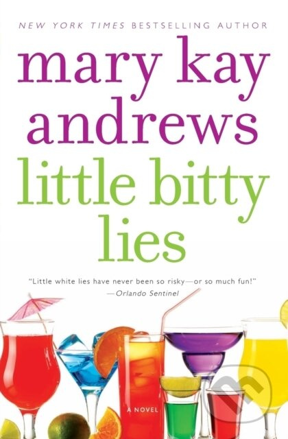 Little Bitty Lies (A Novel) - Mary Kay Andrews