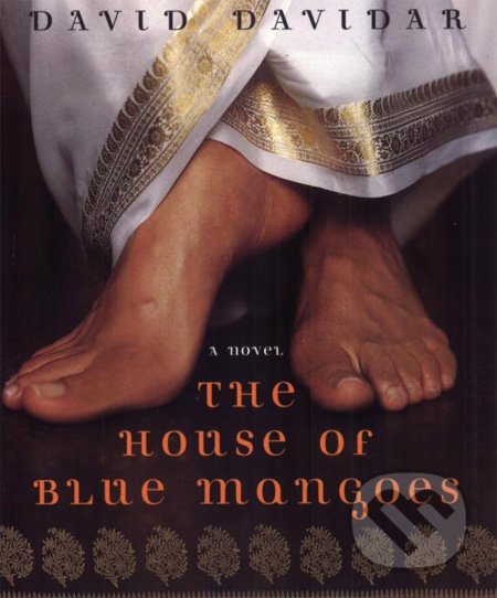 The House of Blue Mangoes - David Davidar - kniha z kategorie Beletrie
