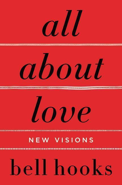 All About Love, New Visions HarperCollins Publishers Inc