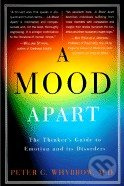 A Mood Apart (The Thinker's Guide to Emotion and Its Disorders) - kniha z kategorie Odborné a naučné