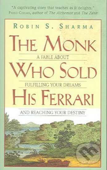 The Monk Who Sold His Ferrari - Robin Sharma - kniha z kategorie Společenská beletrie
