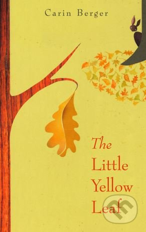 The Little Yellow Leaf - Carin Berger - kniha z kategorie Pohádky