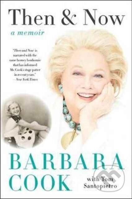 Then And Now (A Memoir) - Barbara Cook - kniha z kategorie Umění, design a architektura