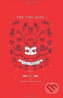 The Tiny Book of Tiny Stories (Volume 1) - Joseph Gordon-Levitt - kniha z kategorie Komiksy