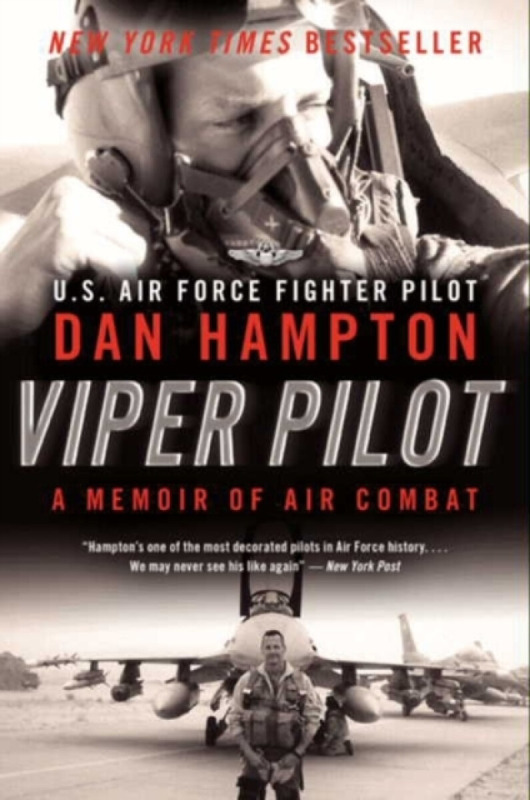Viper Pilot, A Memoir of Air Combat HarperCollins Publishers Inc