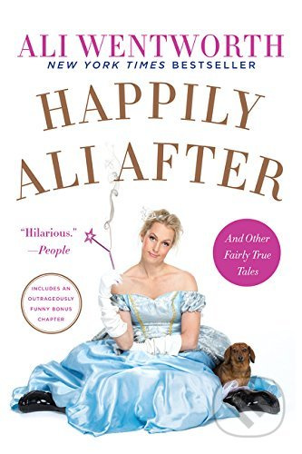 Happily Ali After - Ali Wentworth - kniha z kategorie Autobiografie