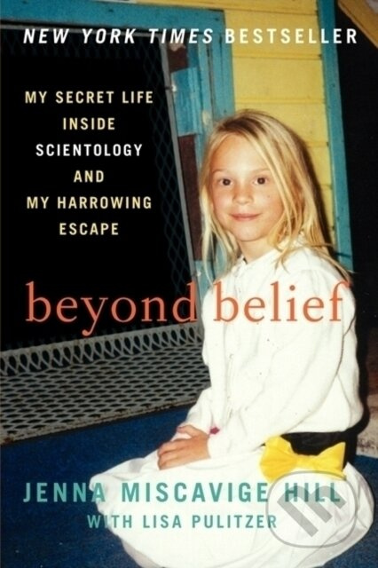 Beyond Belief (My Secret Life Inside Scientology and My Harrowing Escape) - kniha z kategorie Autobiografie