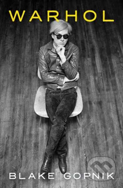Warhol - Blake Gopnik