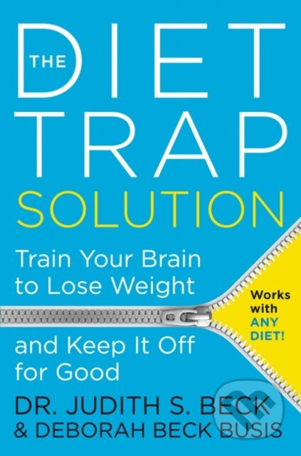 The Diet Trap Solution (Train Your Brain To Lose Weight And Keep It Off For Good) - kniha z kategorie Zdraví a životní styl