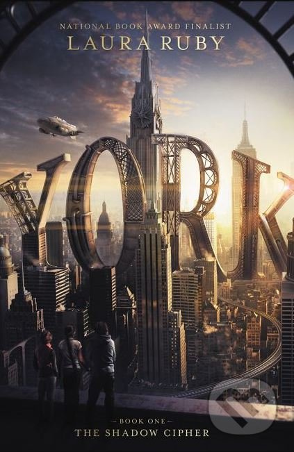 York: The Shadow Cipher - Laura Ruby, Dave Stevenson (ilustrácie) - kniha z kategorie Beletrie pro děti
