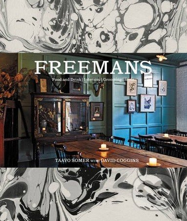 Freemans (Food and Drink, Interiors, Grooming, Style) - kniha z kategorie Design