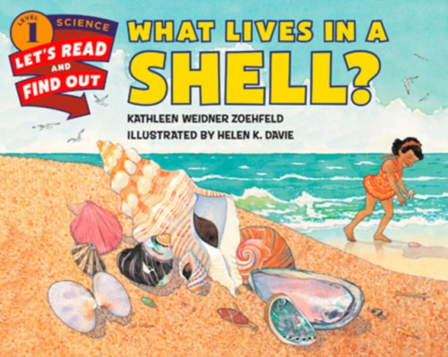 HarperCollins Publishers Inc What Lives In A Shell? - Zoehfeld, Kathleen Weidner