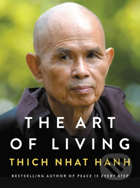 Art of Living (Peace and Freedom in the Here and Now)