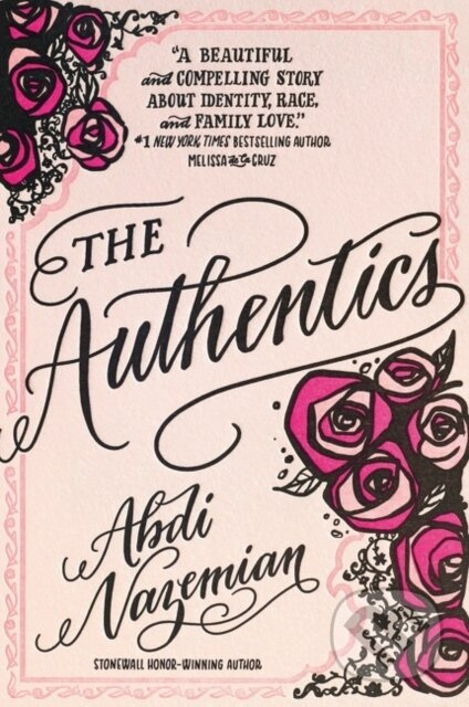 The Authentics - Abdi Nazemian