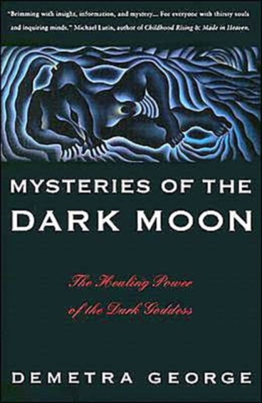 Mysteries of the Dark Moon - Demetra George