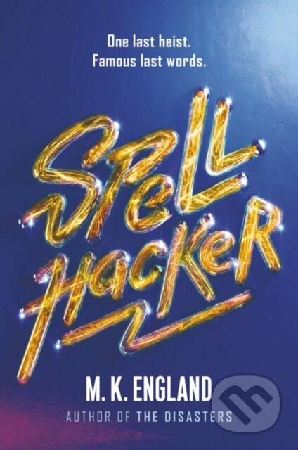 Spellhacker - M. K. England - kniha z kategorie Pro děti