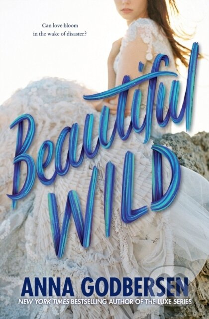 Beautiful Wild - Anna Godbersen - kniha z kategorie Pro děti