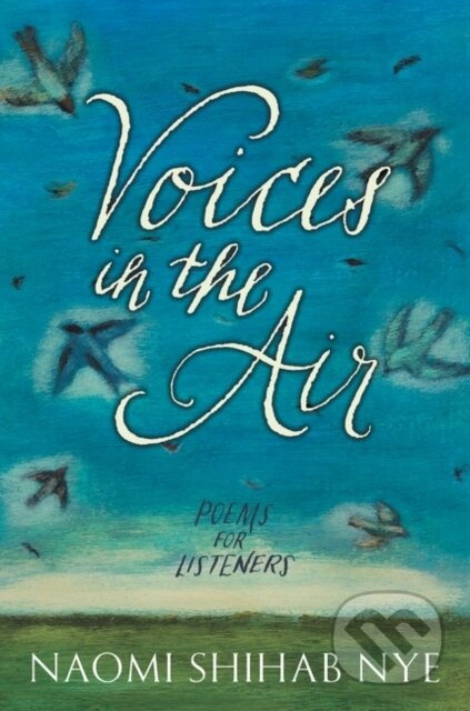 Voices in the Air (Poems for Listeners) - Naomi Shihab Nye - kniha z kategorie Pro děti