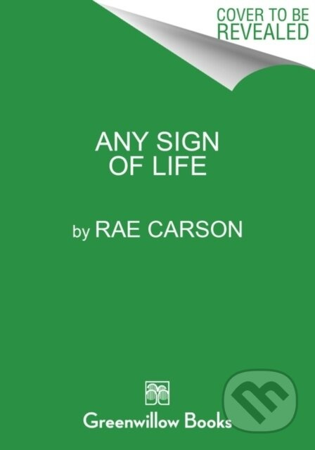 Any Sign of Life - Rae Carson