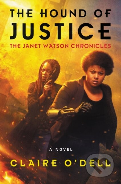 The Hound Of Justice (A Novel) - Claire O'Dell - kniha z kategorie Detektivky, thrillery a horory