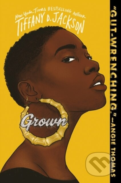 Grown - Tiffany D Jackson - kniha z kategorie Pro děti
