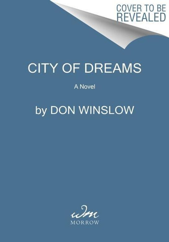 The City of Dreams (A Novel) - Don Winslow