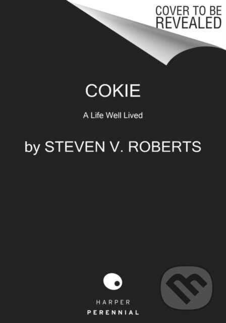 Cokie (A Life Well Lived) - Steven V. Roberts - kniha z kategorie Byznys a management
