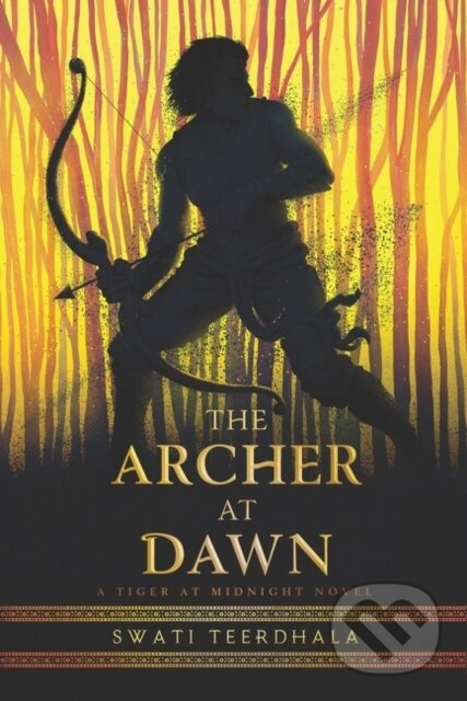 The Archer at Dawn - Swati Teerdhala