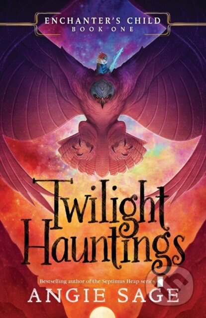 Enchanter’s Child, Book One: Twilight Hauntings - Angie Sage - kniha z kategorie Pro děti