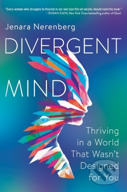 Divergent Mind (Thriving in a World That Wasn't Designed for You) - kniha z kategorie Byznys a management
