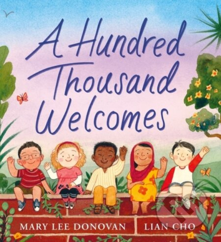A Hundred Thousand Welcomes - Donovan Mary Lee - kniha z kategorie Pro děti