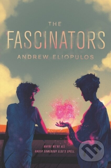 The Fascinators - Andrew Eliopulos - kniha z kategorie Pro děti