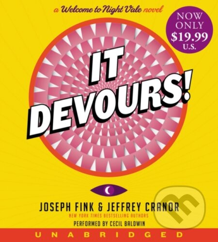 It Devours! (A Welcome to Night Vale Novel) - Jeffrey Cranor, Joseph Fink