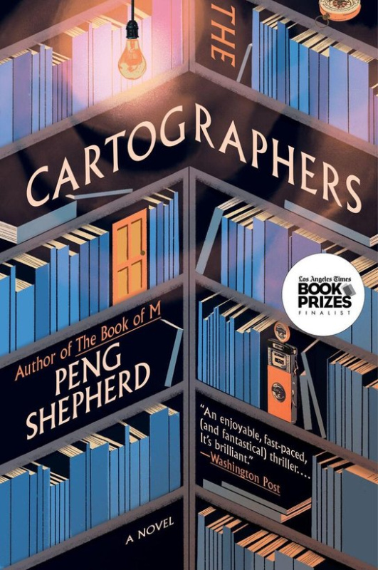 The Cartographers -  Peng Shepherd