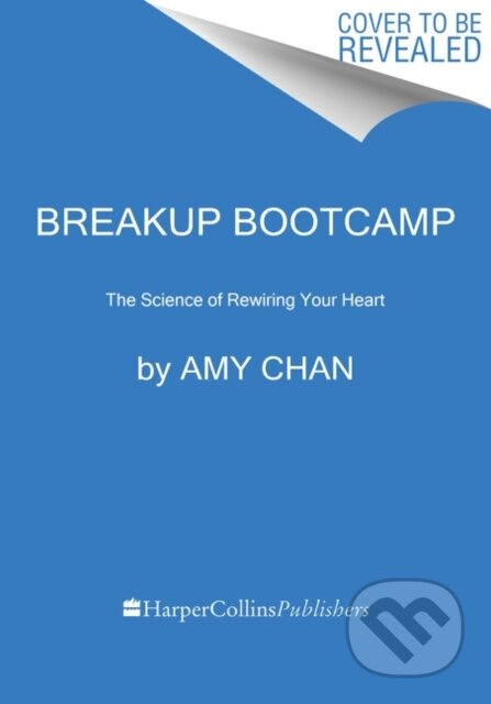 Breakup Bootcamp (The Science of Rewiring Your Heart) - kniha z kategorie Psychologie