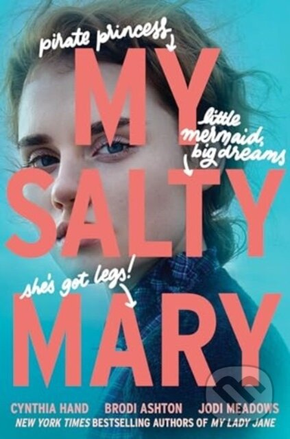 My Salty Mary - Brodi Ashton, Jodi Meadows, Cynthia Hand - kniha z kategorie Pro děti