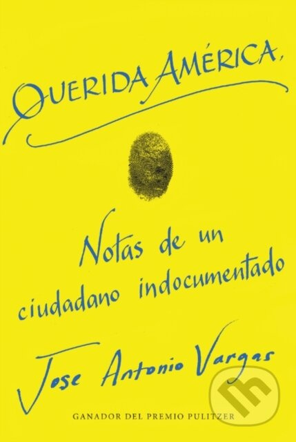 Querida America - Jose Antonio Vargas - kniha z kategorie Humanitní a společenské vědy