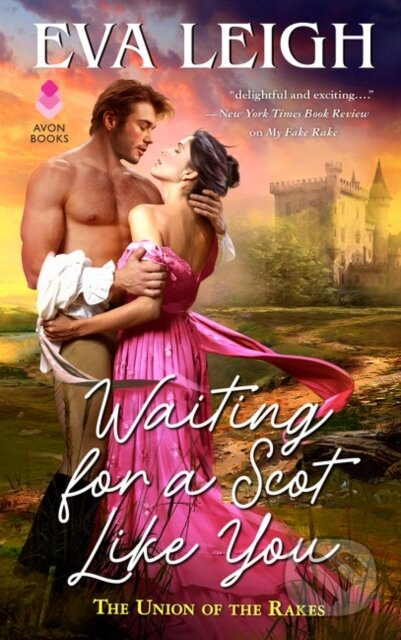 Waiting for a Scot Like You (The Union of the Rakes)