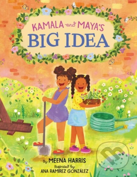 Kamala and Maya’s Big Idea - Meena Harris - kniha z kategorie Pro děti