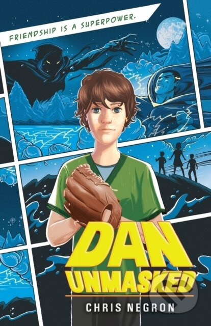 Dan Unmasked - Chris Negron - kniha z kategorie Pro děti