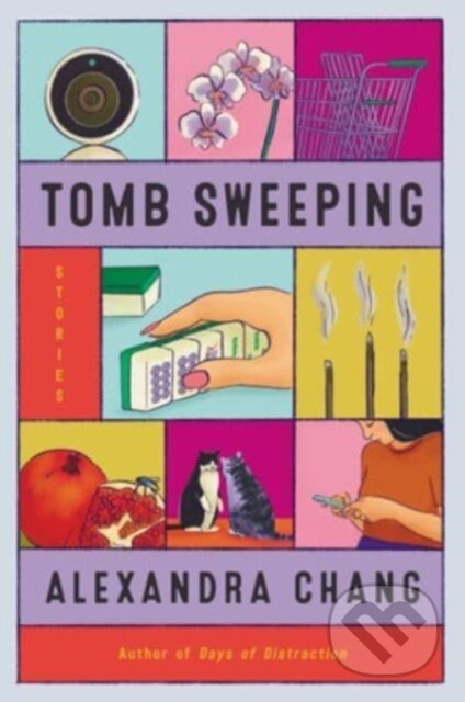 Tomb Sweeping (Stories) - Alexandra Chang