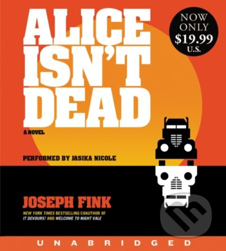 Alice Isn't Dead (A Novel) - Joseph Fink - kniha z kategorie Horory