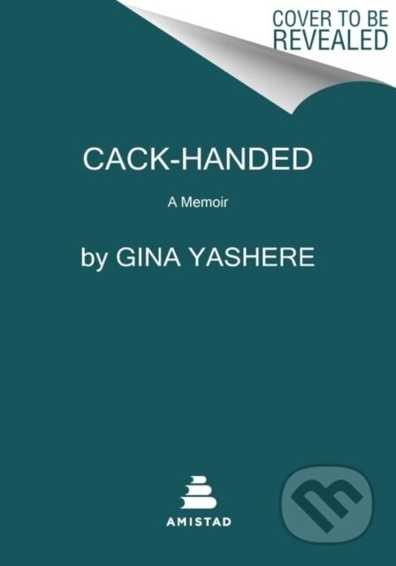 Cack-Handed (A Memoir) - Gina Yashere